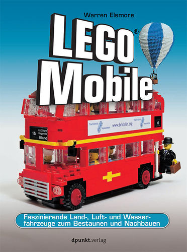 LEGO®-Mobile Faszinierende Land-, Luft- und Wasserfahrzeuge zum Bestaunen und Nachbauen